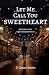 Let Me Call You Sweetheart (Deer Creek Chronicles Book 2)