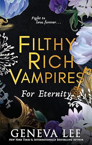 For Eternity (Filthy Rich Vampires, #4)