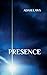 Presence