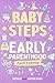 Baby Steps to Early Parenthood by Natalie