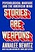 Stories Are Weapons: Psycho...