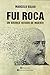 Fui Roca by Marcelo Valko