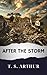 After the Storm (Annotated): The Original Classic