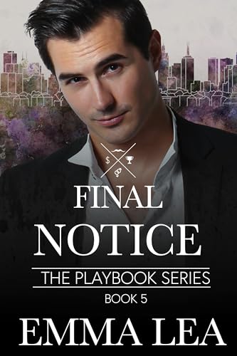 Final Notice: The Playbook Series Book 5 (Kindle Edition)