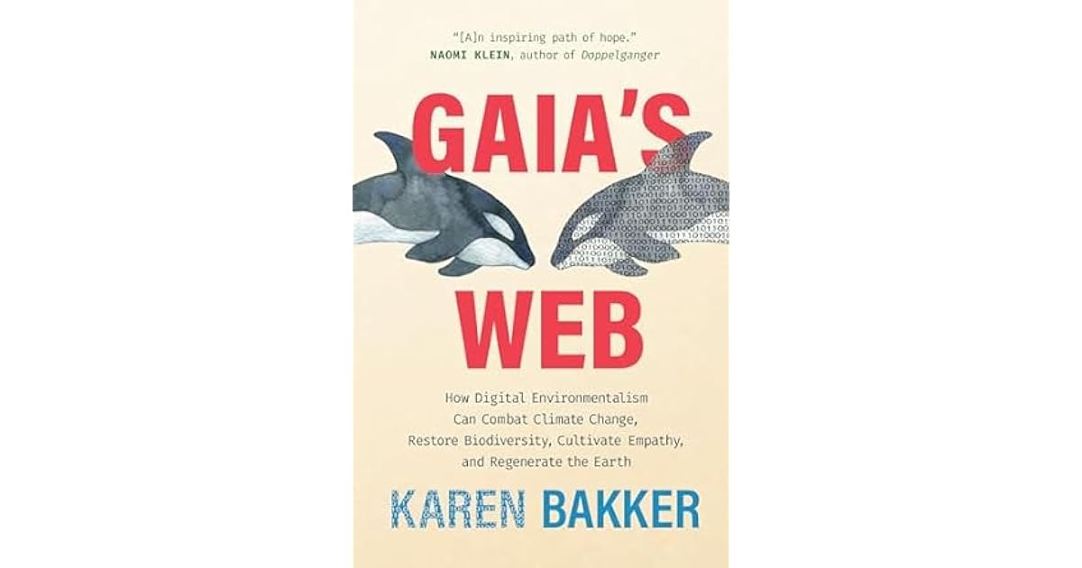 Book giveaway for Gaia's Web: How Digital Environmentalism Can Combat ...