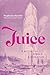 Juice: A History of Female ...