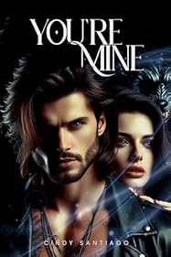You're Mine