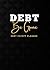 Debt Be Gone Debt Payoff Pl...