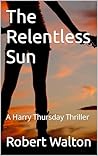 The Relentless Sun