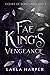 Fae King's Vengeance (Court...