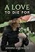 A Love to Die For