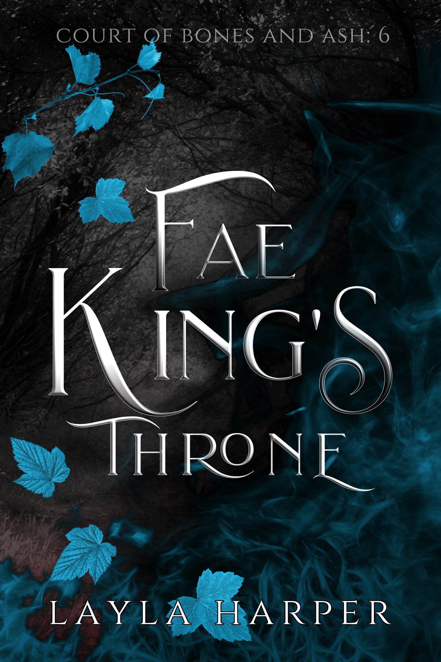 Fae King's Throne (Court of Bones and Ash, #6)