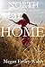 North Star Home: Courage, Faith, and Love on the Western Frontier