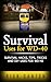 Survival Uses for WD-40: Su...