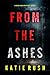 From The Ashes (A Dirk King FBI Suspense Thriller, #1)