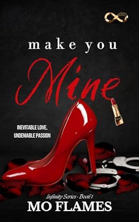Make You Mine (Infinity Series)