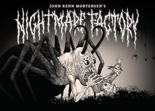 John Kenn Mortensen's Nightmare Factory (Hardcover)