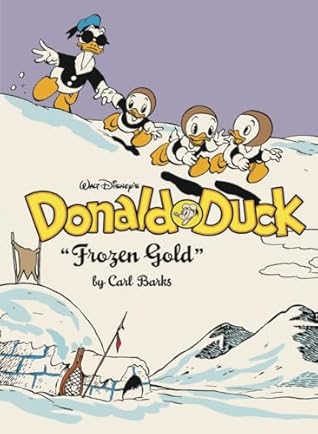 Walt Disney's Donald Duck: Frozen Gold (The Complete Carl Barks Library #02)