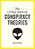 The Little Book of Conspiracy Theories: A Pocket Guide to the World’s Greatest Mysteries