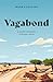 Vagabond: A Hiker's Homage ...