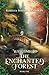 Welcome To The Enchanted Forest