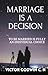 MARRIAGE IS A DECISION: Mar...