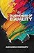 The Elusiveness of Equality by Alexandra McGroarty