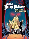 Harry Dickson - Tome 2 - La Cour d épouvante