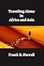 Traveling Alone in Africa and Asia by Frank B. Farrell