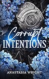 Corrupt Intentions (Moral Crossroads Book 2)