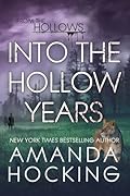 Into the Hollow Years