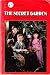 The Secret Garden by Frances Hodgson Burnett The Secret Garden by Frances Hodgson Burnett