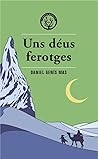 Uns déus ferotges