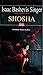 Shosha by Isaac Bashevis Singer