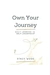 Own Your Journey:...