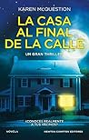 La casa al final ...
