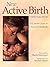 New Active Birth by Janet Balaskas