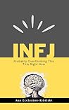 INFJ: Probably Ov...
