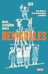 Desiguales. Una H...