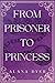 From Prisoner to Princess