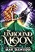 The Unbound Moon (The Darkest Mark #2)