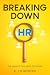 Breaking Down HR: The Basic...