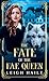 The Fate of the Fae Queen: An Enemies to Lovers Romance