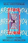 Break to You