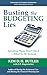 Busting the Budgeting Lies by Kim D. H. Butler