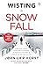 Snow Fall (Detective Wisting)