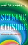 SEEKING CLOSURE: ...