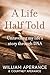 A Life Half Told by William Aperance