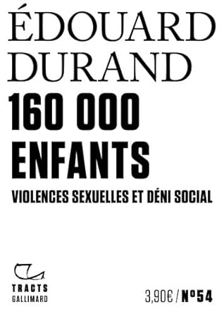 160000 enfants: Violences sexuelles et déni social (Paperback)