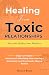 Healing from Toxic Relationship by Jessica Bruce